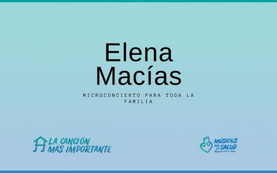 Microconcierto para toda la familia – Elena Macías